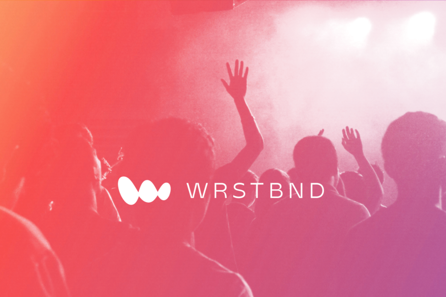 WRSTBND — Building the Foundation for Growth